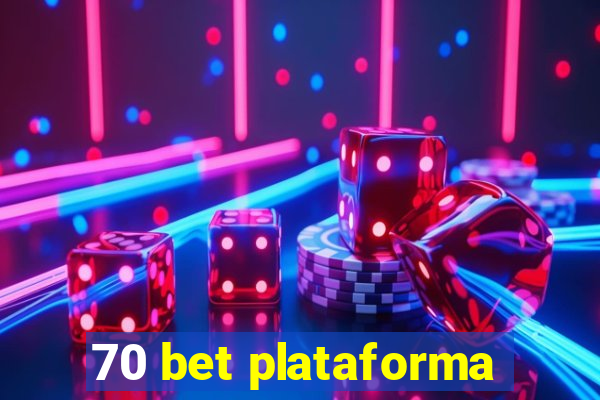 70 bet plataforma